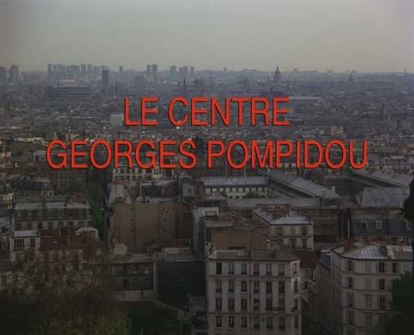 Visuel de Le Centre Georges-Pompidou, le dernier film