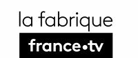La Fabrique France Télévisions